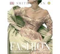 Fashion: The Definitive History of Costume and Style
