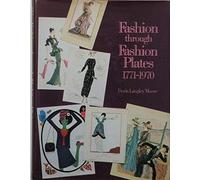Fashion Through Fashion Plates, 1771-1971