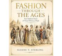 Fashion Through the Ages