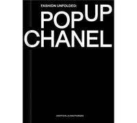 Fashion Unfolded - Pop Up Chanel /anglais - Fashionary Team - Fashionary - relié - Beau livre
