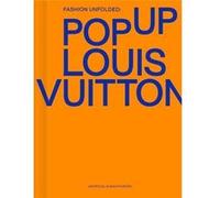 Fashion Unfolded - Pop Up Louis Vuitton /anglais Fashionary Team (Auteur)