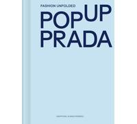 Fashion Unfolded - Pop Up Prada /anglais