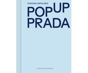 Fashion Unfolded - Pop Up Prada /anglais