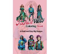 Fashion Vibes Coloring Book | 50 Bold and Easy, Big Designs: Relax with Variety of Cozy Patterns, Super Cute Clothings Things for summer fun with Alcohol Markers for adults, girls and teens.