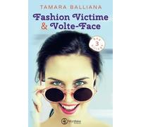 Fashion Victime & Volte-Face