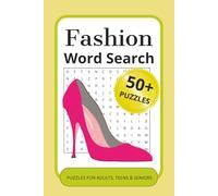 Fashion Word Search Puzzle Book: Word Search with Easy to Read Print about Fashion, Beauty and More | 6x9 inches, 110 pages | 50+ Puzzles ... Gift for Vacations, Holidays and Relaxation
