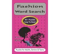 Fashion Word Search Puzzle Book: Word Searches with Easy to Read Print about Fashion, Designer Wear, XFashion Trends and more | 6x9 inches, 110 pages| ... for Vacations, Holidays and Free Times.