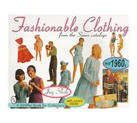 Fashionable Clothing From The Sears Catalogs