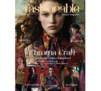 Fashionable Magazine: Chroma Craft - Handmade Hues Unleashed.: Chroma Craft: Weave Your Wardrobe With A Symphony Of Winter Elegance (Fashionable ... By The Innovative Use Of Ai Technology)