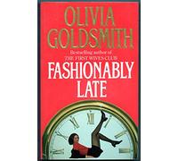 Olivia Goldsmith – Fashionably Late – Broché