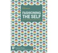 Fashioning The Self
