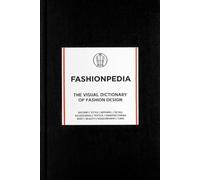Fashionpedia The Visual Dictionary of Fashion Design - Hardback - F245z