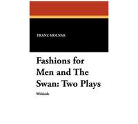 Fashions For Men And The Swan