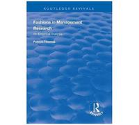 Fashions In Management Research: An Empirical Analysis (Routledge Revivals)
