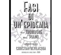 "Fasi di un'epidemia" for trombone and piano
