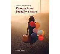 Fasolo, G: L'amore In Un Bagaglio A Mano