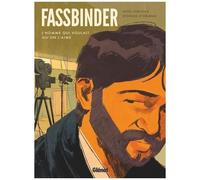 Noël Simsolo – Fassbinder : L'Homme qui voulait qu'on l'aime – Cartonné – Glénat