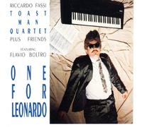 Fassi,Riccardo Toast Man Qua - One for Leonardo