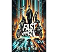 Fast and Fail: Neon Psalms - A Prophetic AI Dystopian Thriller Where Street Racing Meets Spiritual Warfare