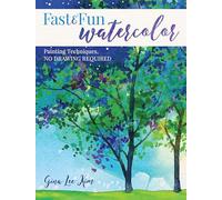 Inconnu – Fast and Fun Watercolor: Painting Techniques, No Drawing Required! – Version originale