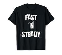 Fast and Steady T-Shirt