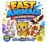 Fast Animals Coloring Book for Kids Ages 3-8: Cute and Fun Running Animals with Big and Easy Designs: A Fun and Easy Coloring Adventure with Cute Speedy Animals, Perfect for Boys and Girls