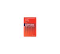Fast Boundary Element Methods In Engineering And Industrial Applications