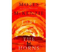 Fast By The Horns