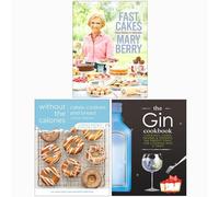 Fast Cakes Easy Bakes in Minutes [Hardcover], Cakes Cookies and Bread Without the Calories, The Gin Cookbook 3 Books Collection Set