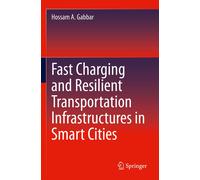 Fast Charging And Resilient Transportation Infrastructures In Smart Cities