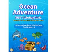 FAST Coloring Book: Ocean Adventure: 30 Fun and Easy Ocean Coloring Pages for Kids Ages 4-8