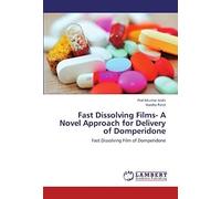 Fast Dissolving Films- A Novel Approach For Delivery Of Domperidone