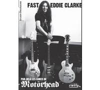 Fast Eddie Clarke Julien Deléglise (Auteur)