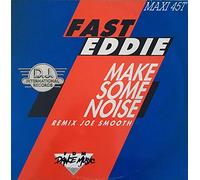 "Fast" Eddie Smith - Make Some Noise