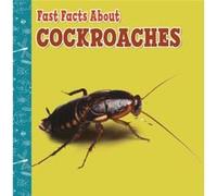 Fast Facts About Cockroaches by Lisa J. Amstutz Lisa J. Amstutz (Auteur)
