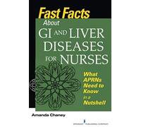 Fast Facts About Gi And Liver Diseases For Nurses