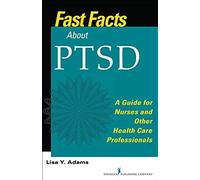 Fast Facts About Ptsd