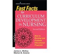 Fast Facts for Curriculum Development in Nursing - Anema Marion G. PhD RN - Springer Publishing Co Inc - Livre en Anglais - Paperback Anema Marion G. PhD RNAnema Marion G. PhD RN (Auteur)
