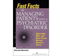 Fast Facts For Managing Patients With A Psychiatric Disorder