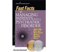 Fast Facts for Managing Patients with a Psychiatric Disorder - Springer Publishing Co Inc - Springer Publishing Co Inc - Livre en Anglais - Paperback Springer Publishing Co IncSpringer Publishing Co I