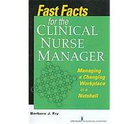 Fast Facts for the Clinical Nurse Manager Barbara Fry (Auteur)