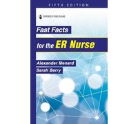Fast Facts for the ER Nurse