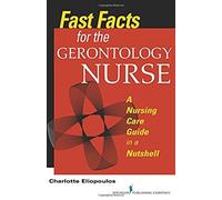Fast Facts For The Gerontology Nurse