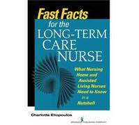 Fast Facts for the LongTerm Care Nurse - Charlotte Eliopoulos - Springer Publishing Co Inc - Livre en Anglais - Paperback Charlotte EliopoulosCharlotte Eliopoulos (Auteur)