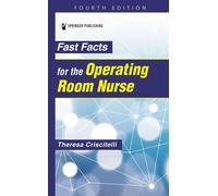 Fast Facts for the Operating Room Nurse - Theresa Criscitelli EdD RN CNOR NE-BC - Springer Publishing Company - ebook (ePub) - Livre