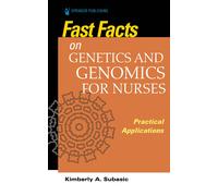 Fast Facts On Genetics And Genomics For Nurses