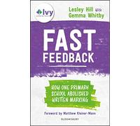 Fast Feedback: How one primary school abolished written marking