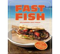 Fast fish, la cuisine simple du poisson - Adèle Grunberger - First - broché - Guide