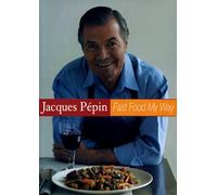 Fast Food My Way - Fast Food My Way - Jacques Pepin [Import anglais]
