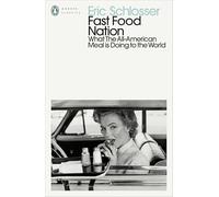 Fast Food Nation: The Dark Side of the All-American Meal